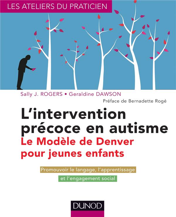 L'intervention précoce en autisme. Le modèle de Denver pour jeunes enfants