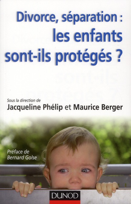 Divorce, séparation : les enfants sont-ils protégés ?