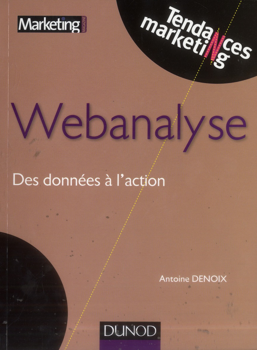 Webanalyse. Des données à l'action