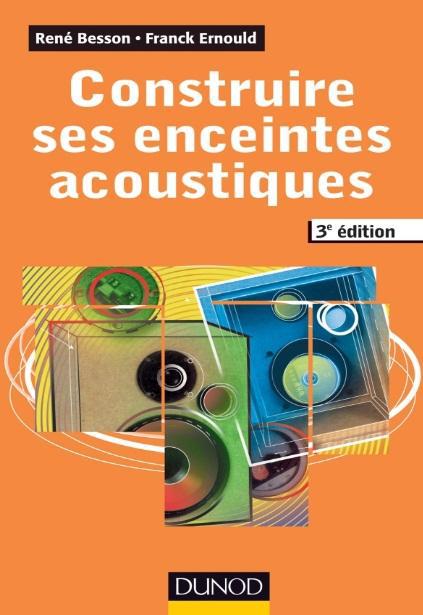 Construire ses enceintes acoustiques. 3e édition