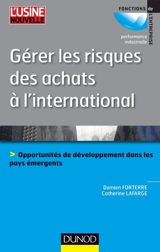 Gérer les risques des achats à l'international. Opportunités de développement dans les pays émergent
