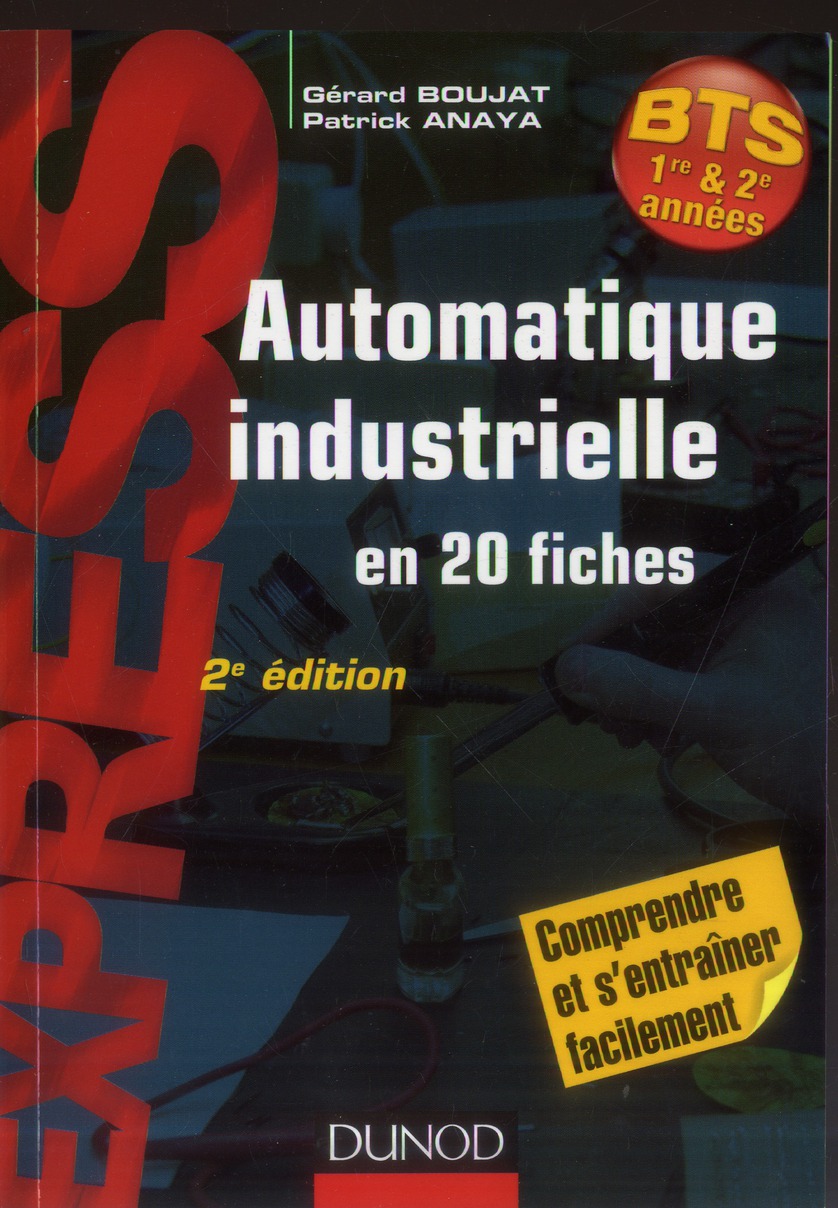 Automatique industrielle en 20 fiches BTS 1re & 2e années. 2e édition