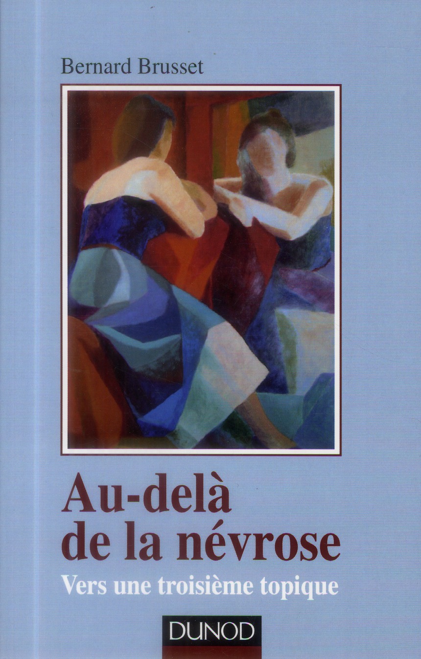 Au-delà de la névrose. Vers une troisième tropique