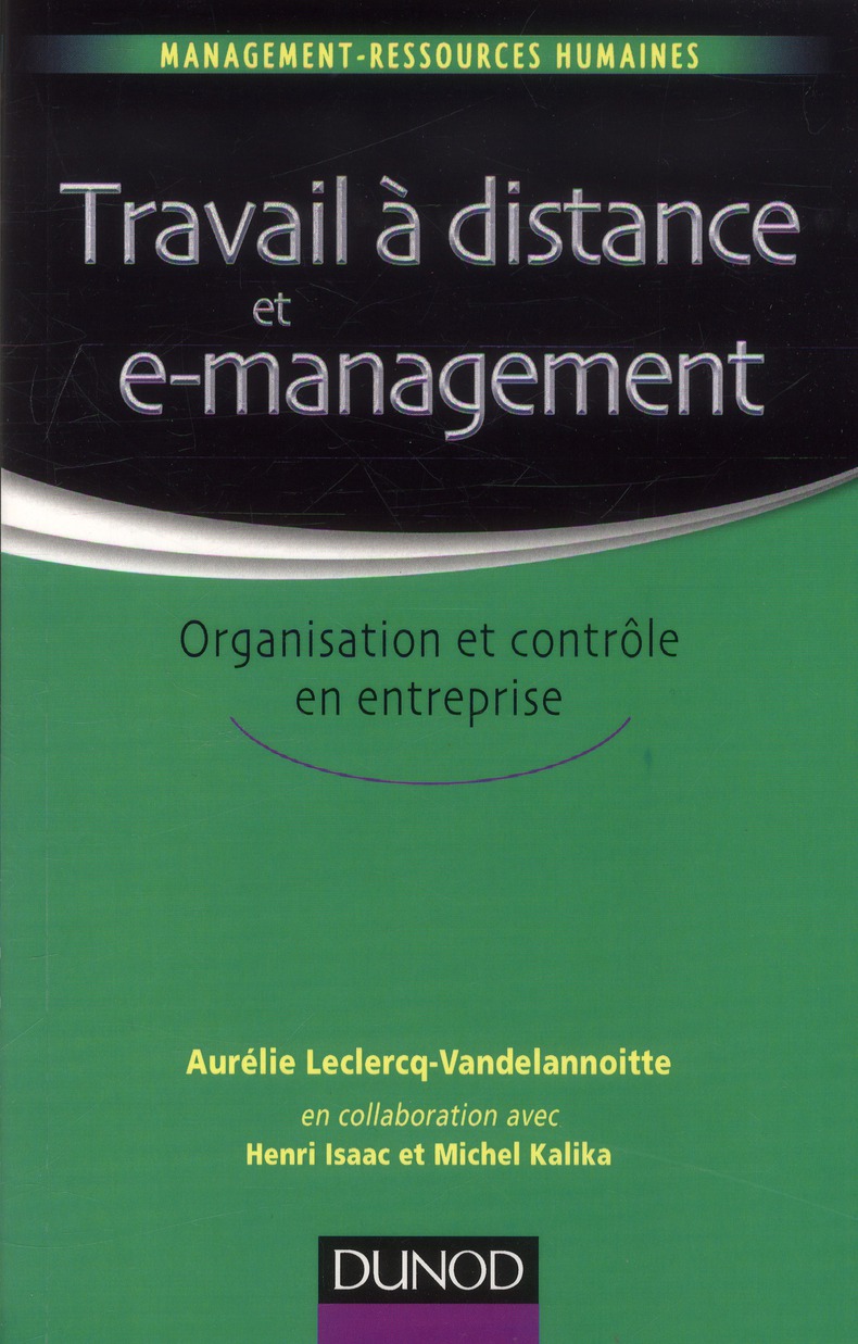 Travail à distance et e-management. Organisation et contrôle en entreprise