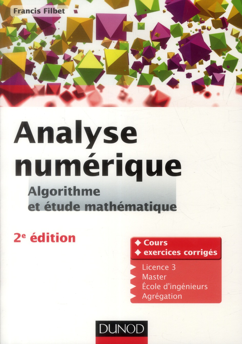 Analyse numérique. Algorithme et étude mathématique, 2e édition