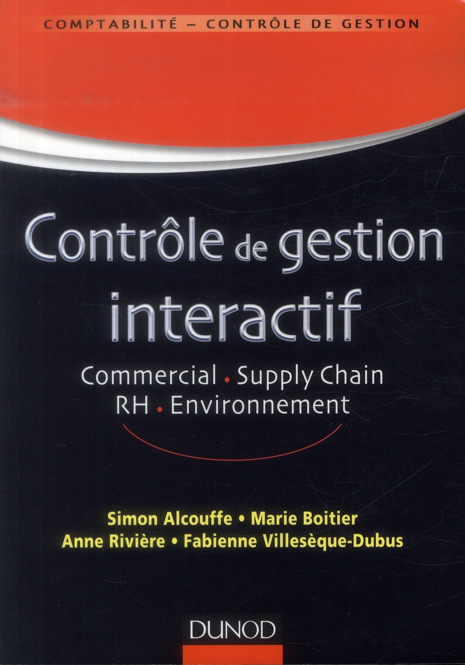 Contrôle de gestion interactif. Commercial, Supply Chain, RH, environnement