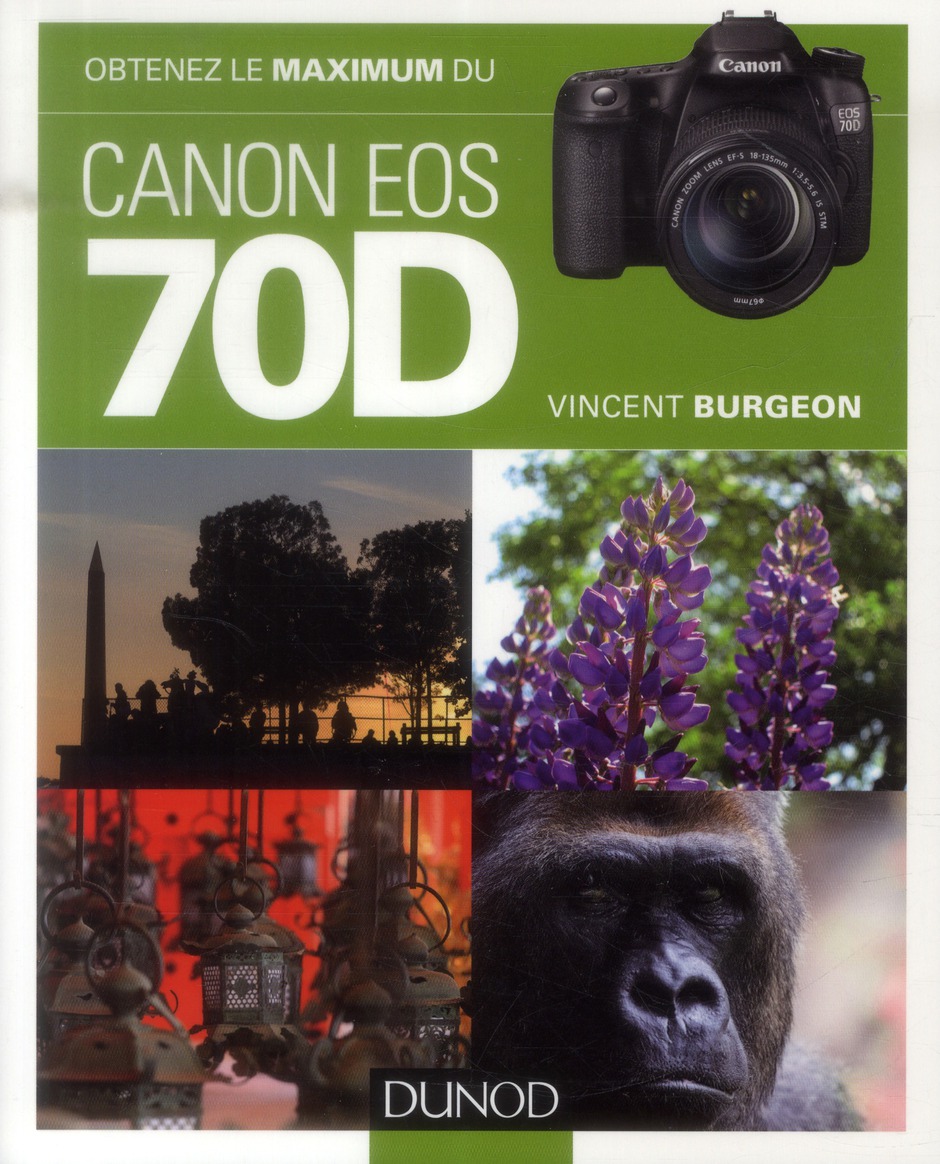 Obtenez le maximum du Canon EOS 70D