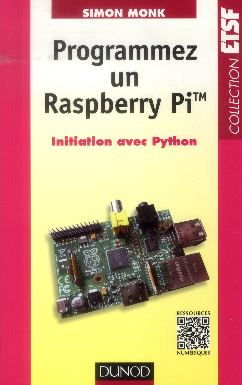 Programmez un Raspberry Pi. Initiation avec Python