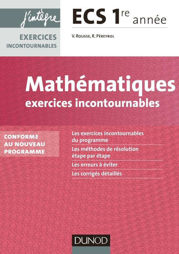 Mathématiques exercices incontournables. ECS 1re année