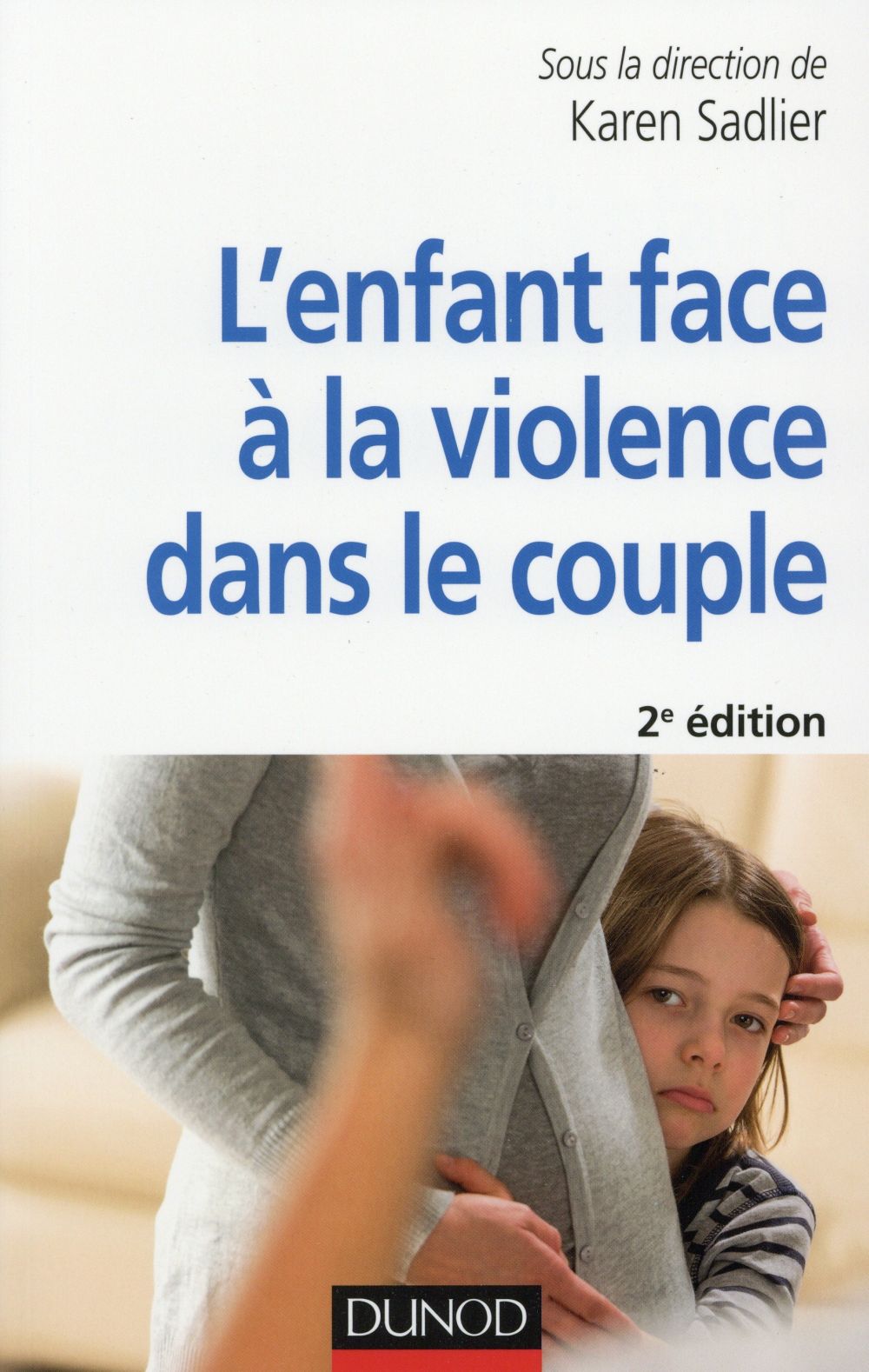 L'enfant face à la violence dans le couple. 2e édition