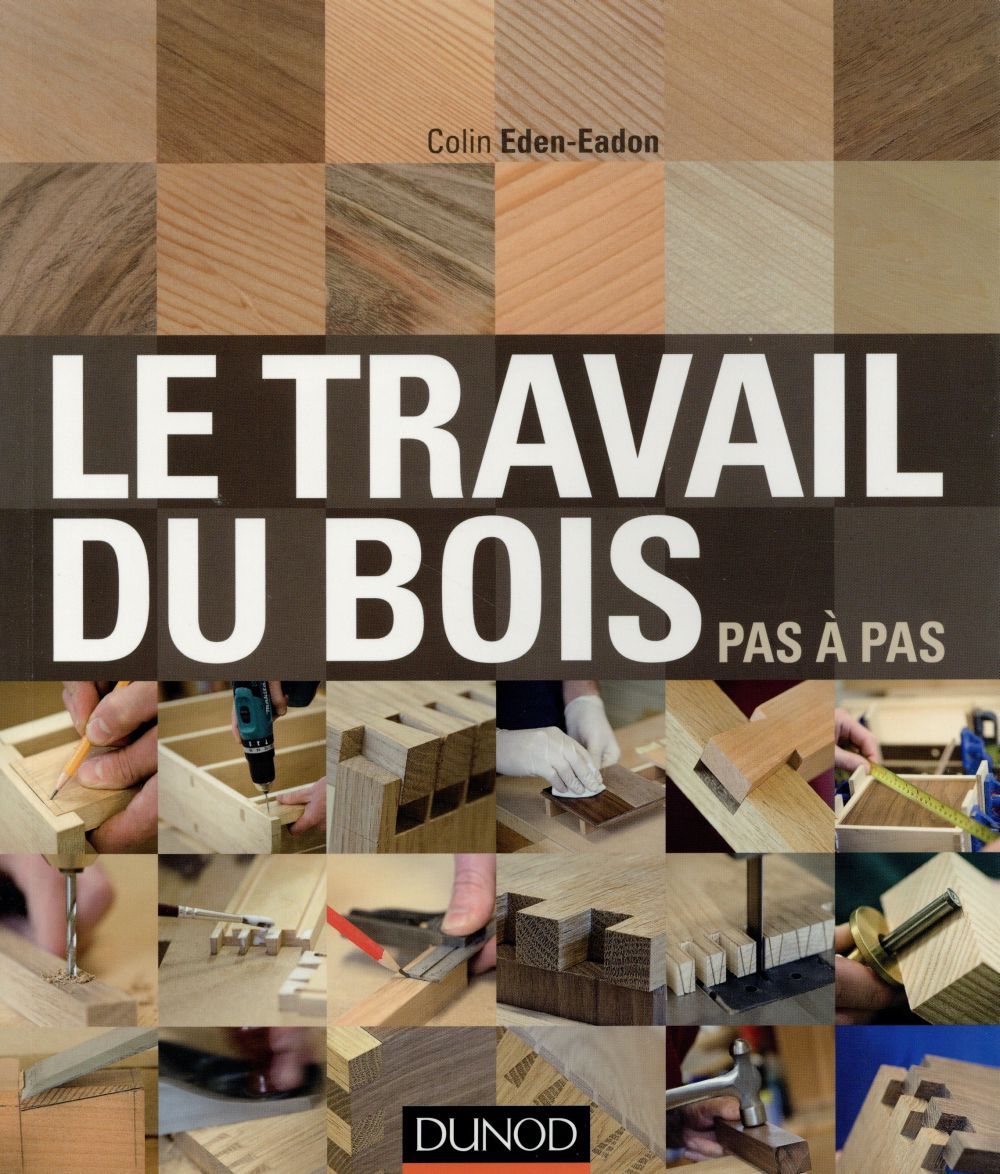 Le travail du bois pas à pas