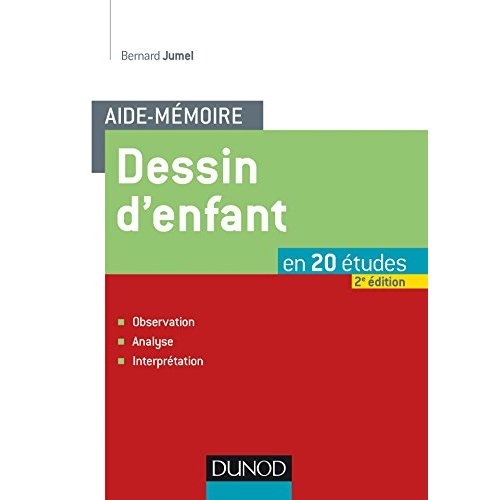 Dessin d'enfant en 20 études. Observation, analyse, interprétation, 2e édition