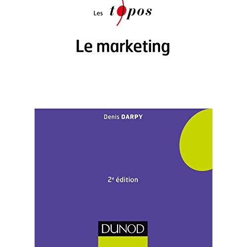 Le marketing. 2e édition
