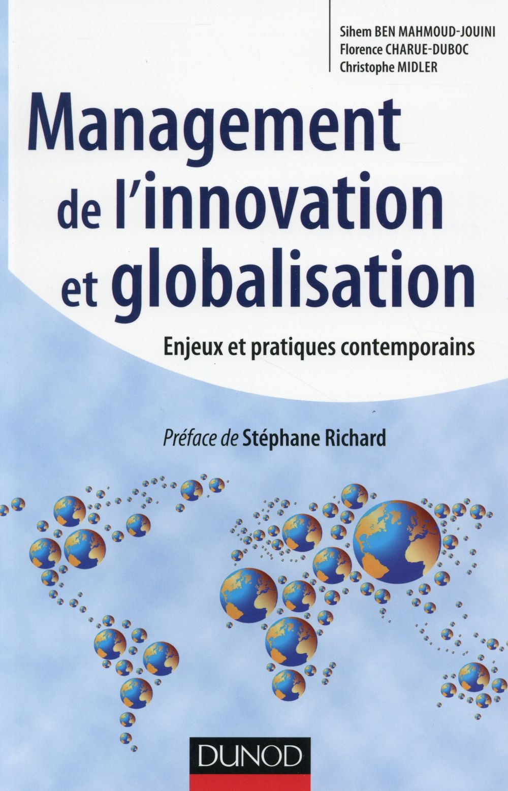Management de l'innovation et globalisation. Enjeux et pratiques contemporains