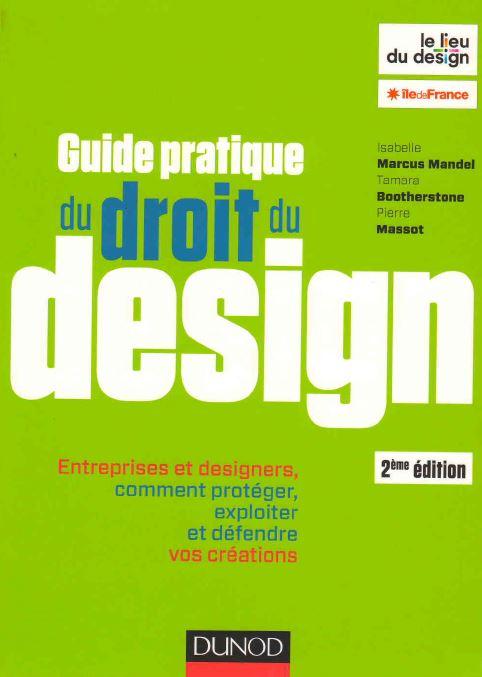 Guide pratique du droit du design. 2e édition