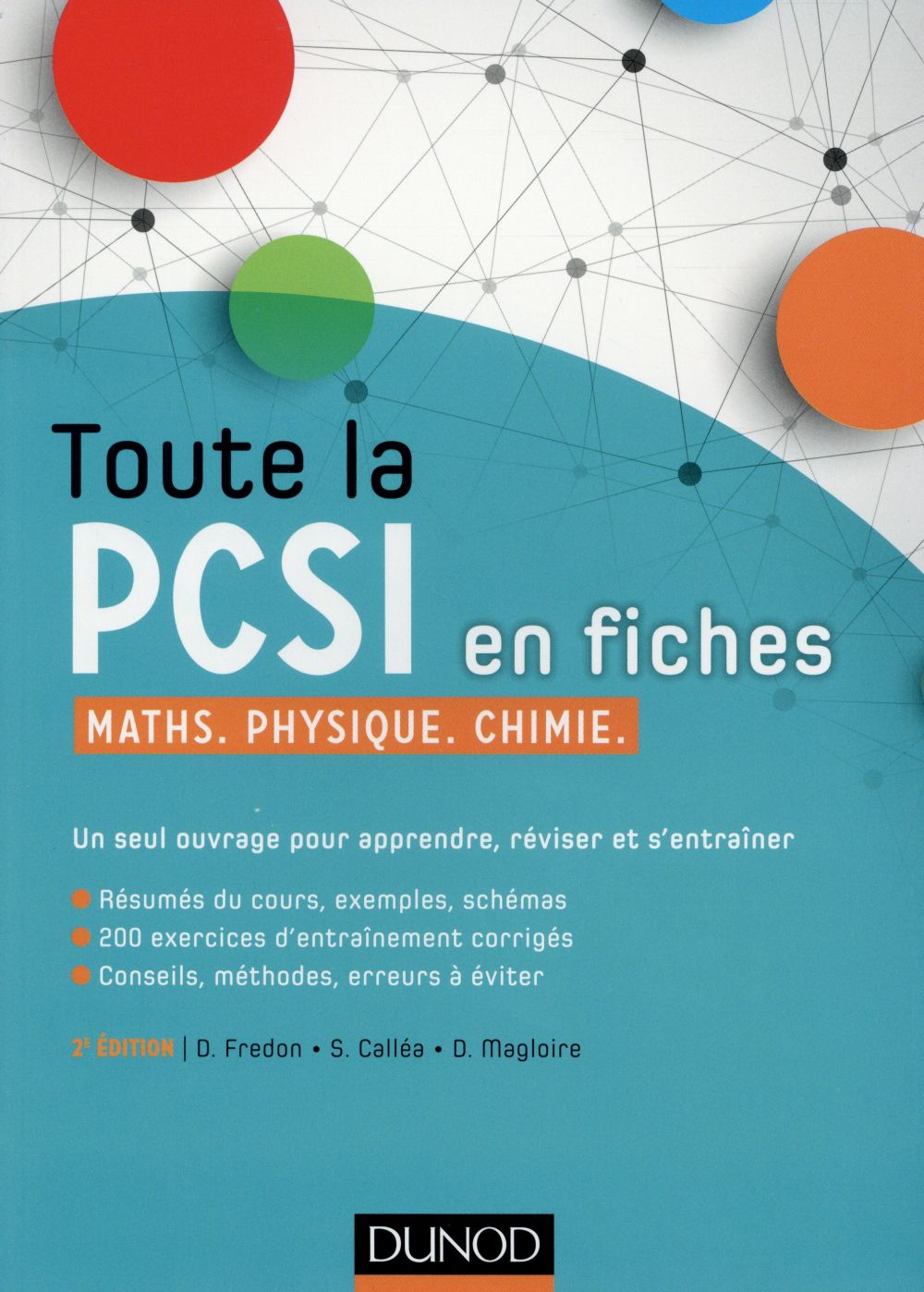 Toute la PCSI en fiches. Maths, physique, chimie, 2e édition