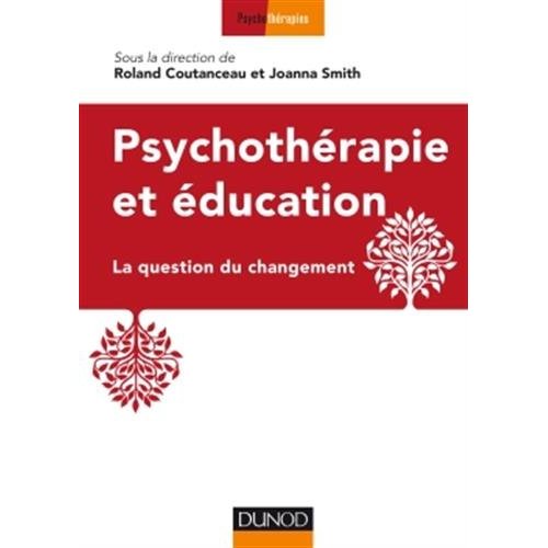 Psychothérapie et éducation. La question du changement