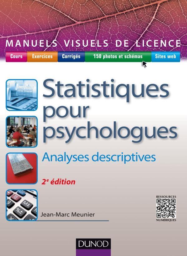 Statistiques pour psychologues. Analyses descriptives, 2e édition revue et augmentée