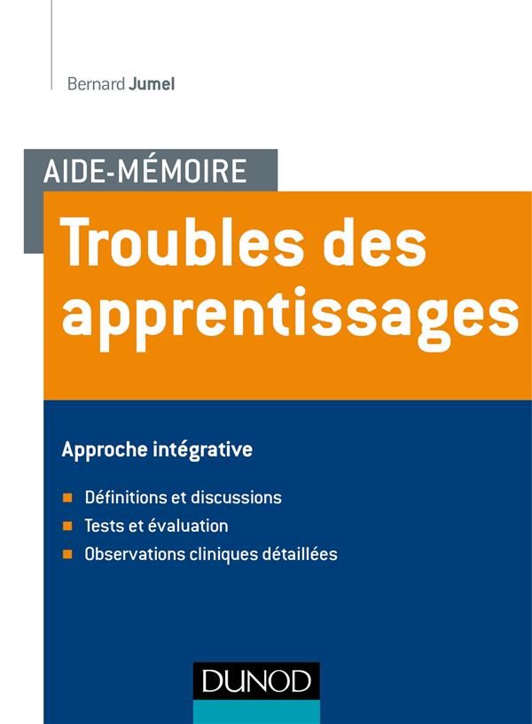 Aide-mémoire. Troubles des apprentissages. Approche intégrative