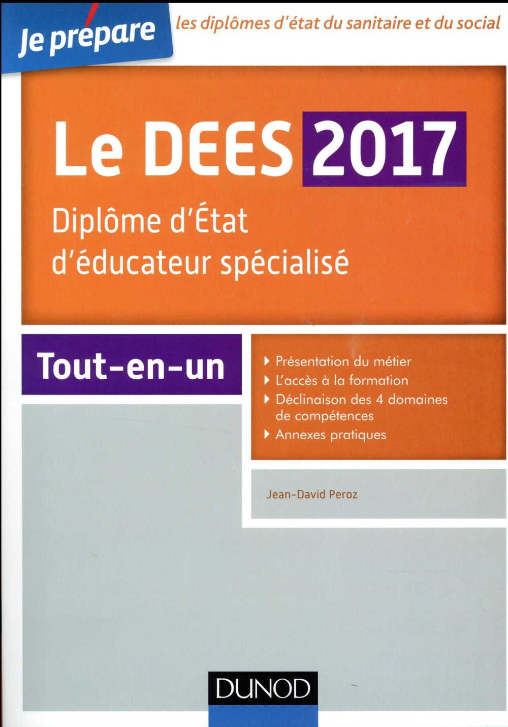Le DEES. Diplôme d'Etat d'éducateur spécialisé, Edition 2017