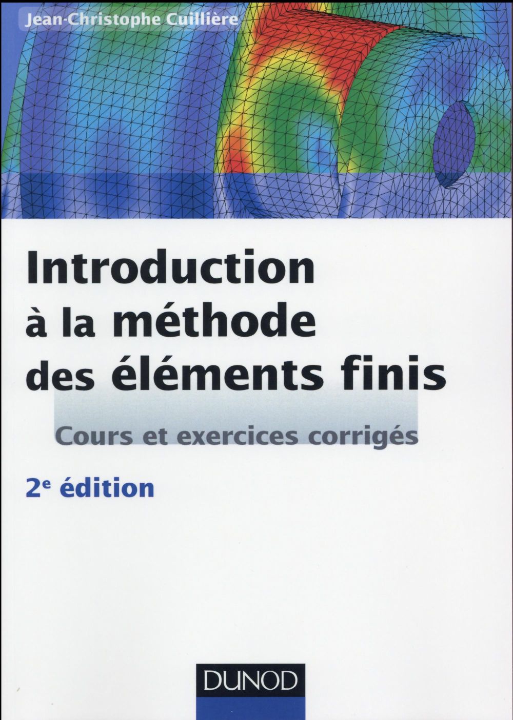 Introduction à la méthode des éléments finis. 2e édition