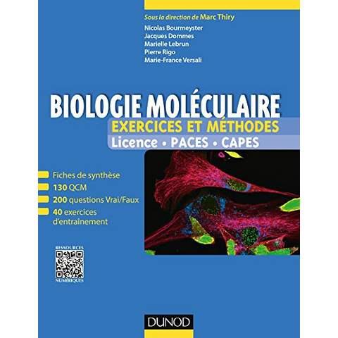 Biologie moléculaire. Exercices et méthodes. Licence - Paces - Capes