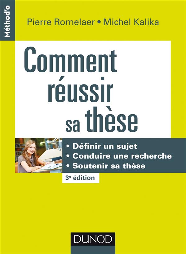 Comment réussir sa thèse. 3e édition