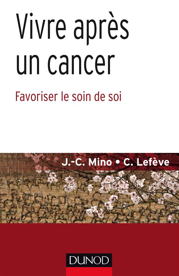 Vivre au-delà du cancer. Favoriser le soin de soi