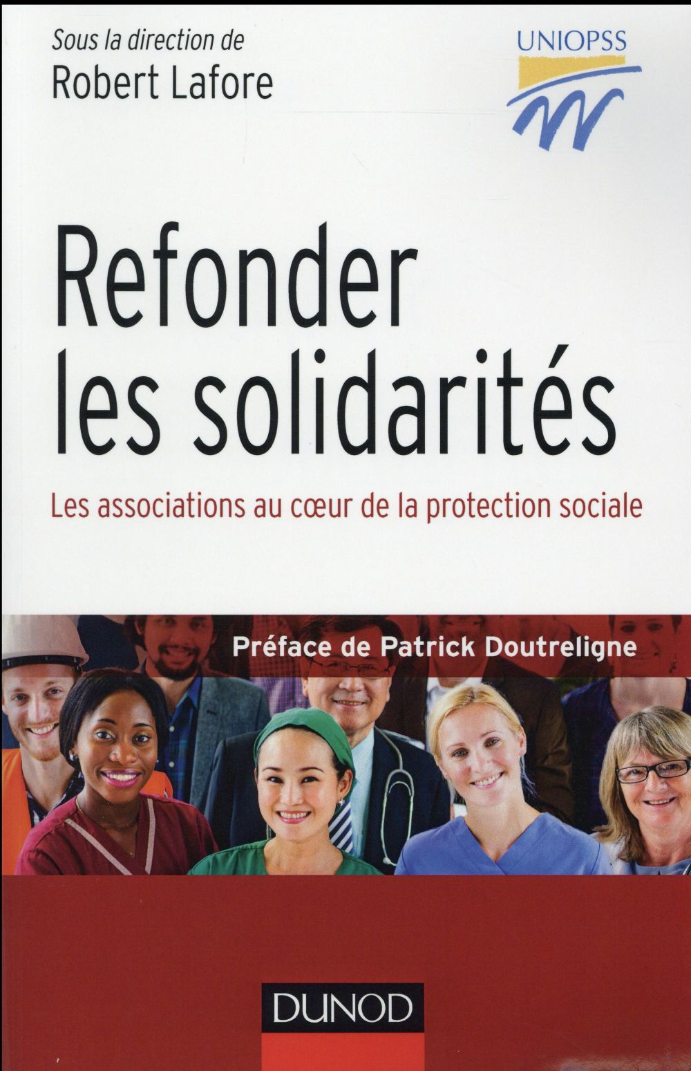 Refonder les solidarités. Les associations au coeur de la protection sociale