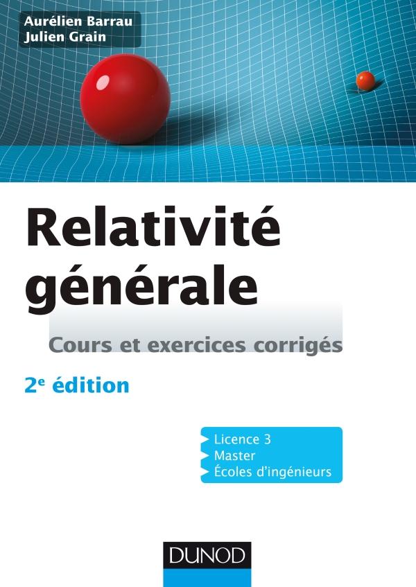 Relativité générale. Cours et exercices corrigés, 2e édition