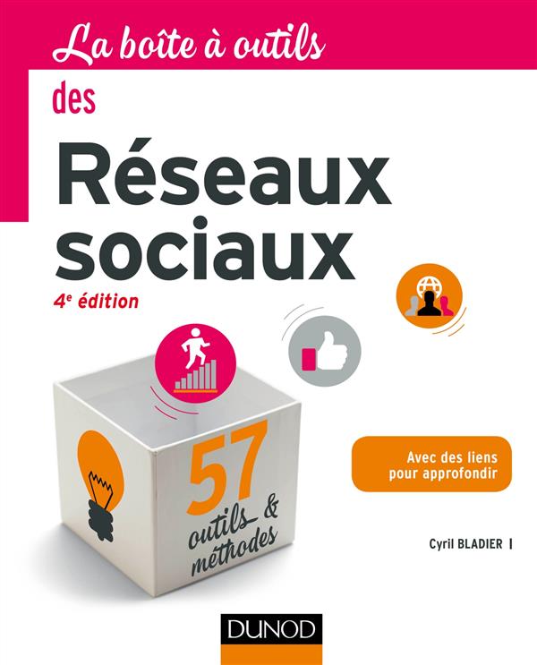 La boite à outils des Réseaux sociaux. 4e édition