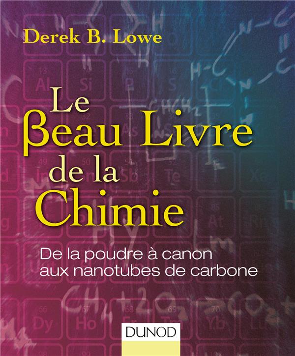 Le beau livre de la chimie. De la poudre à canon aux nanotubes de carbone
