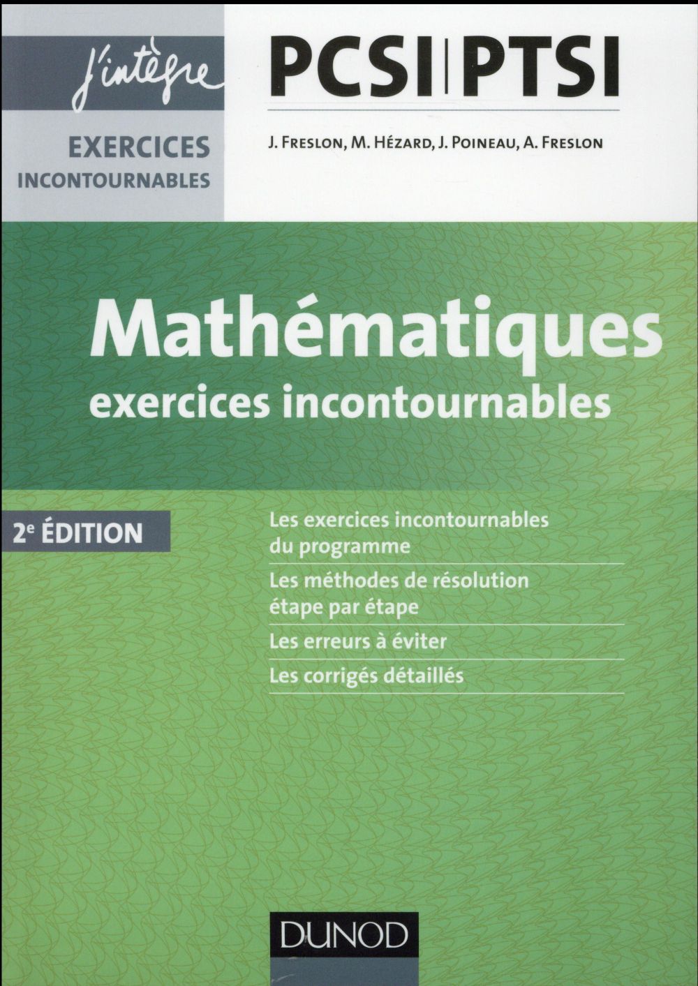 Mathématiques exercices incontournables PCSI-PTSI. 2e édition