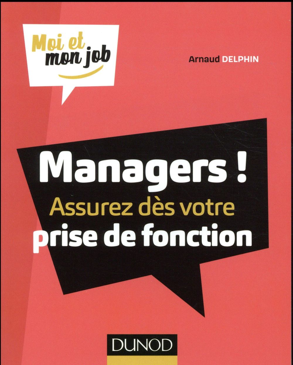 Managers ! Assurez dès votre prise de fonction