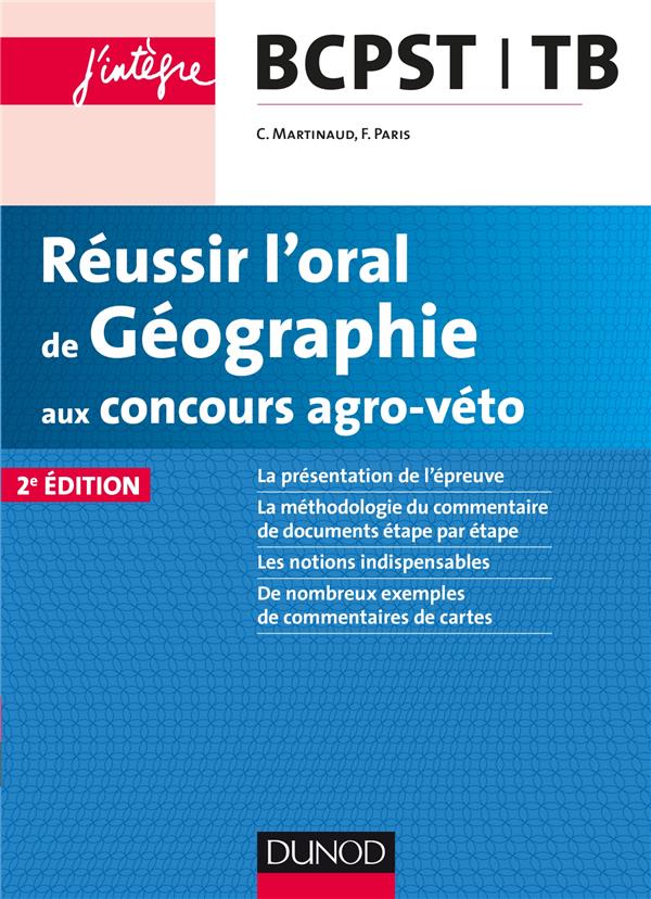 Réussir l'oral de Géographie aux concours Agro-Véto BCPST/TB. 2e édition
