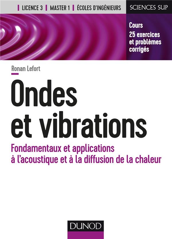Ondes et vibrations. Fondamentaux et applications à l'acoustique et à la diffusion de la chaleur