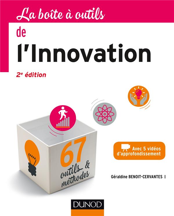 La boîte à outils de l'innovation. 2e édition