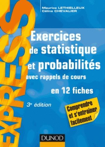 Exercices de statistique et probabilités. Avec rappels de cours, en 12 fiches, 3e édition