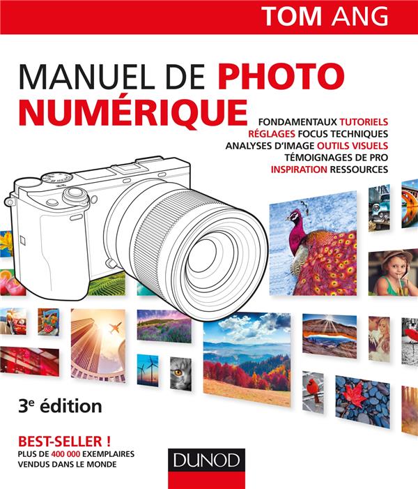 Manuel de photo numérique. 3e édition