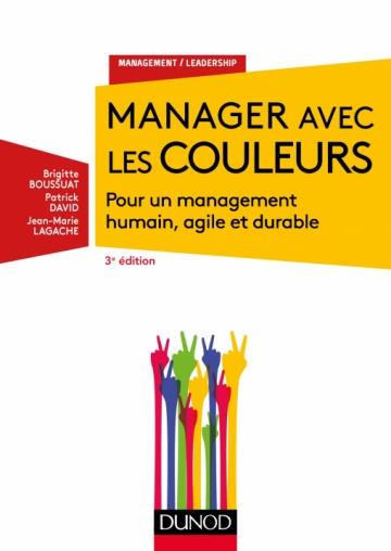 Manager avec les couleurs. 3e édition