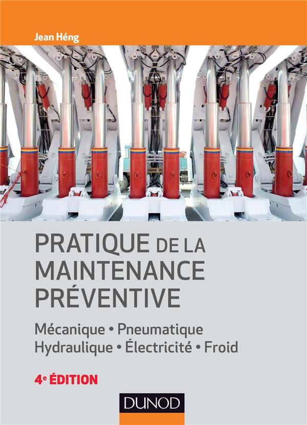 Pratique de la maintenance préventive. 4e édition