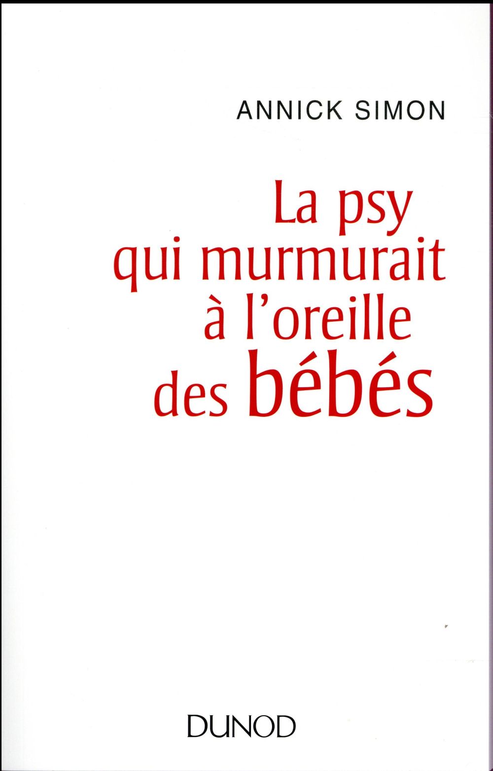 La psy qui murmurait à l'oreille des bébés