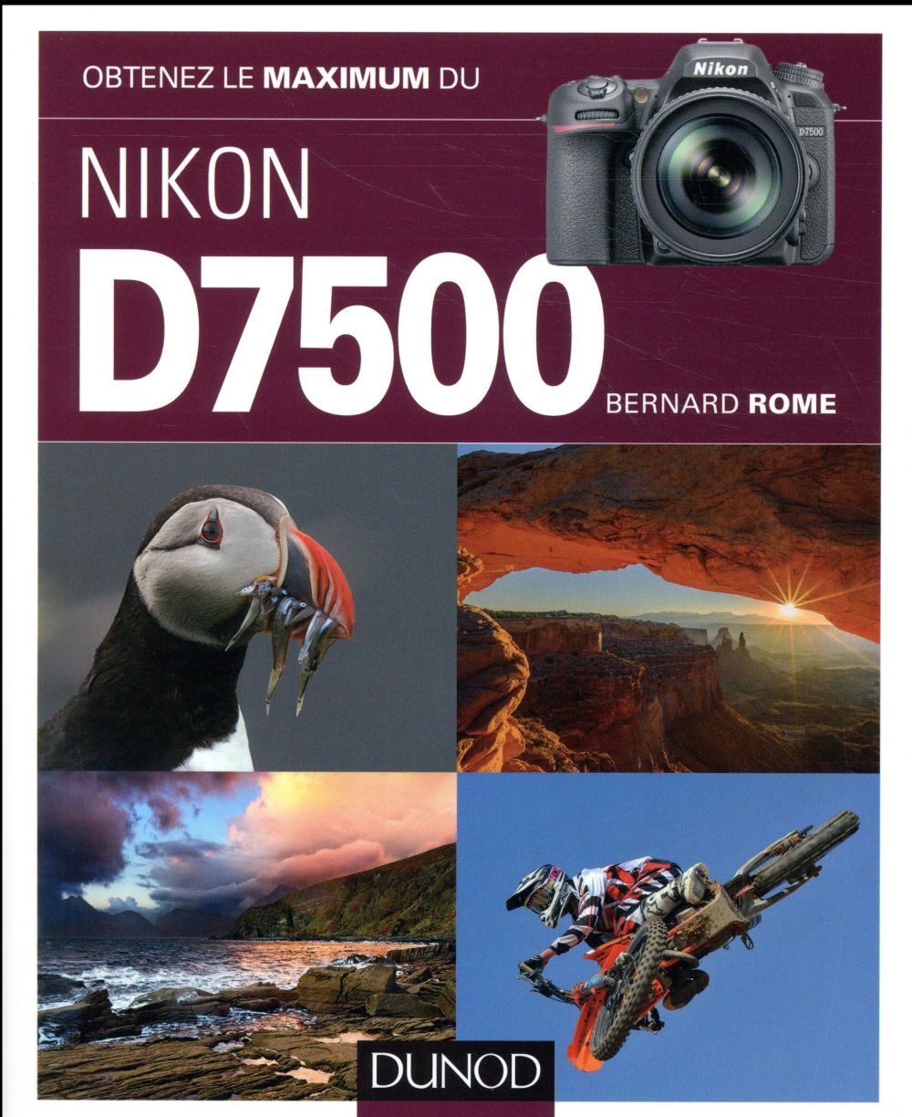 Obtenez le maximum du Nikon D7500