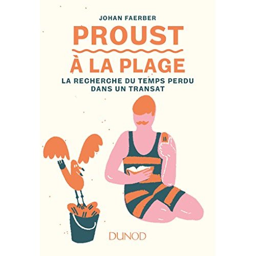 Proust à la plage. La recherche du temps perdu dans un transat