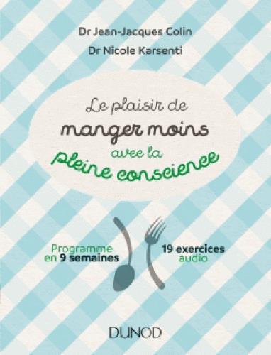 Le plaisir de manger moins avec la pleine conscience