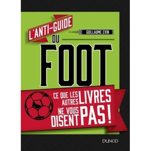 L'anti guide du foot