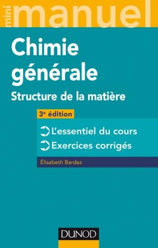 Mini manuel de chimie générale. Structure de la matière, 3e édition