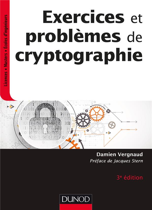 Exercices et problèmes de cryptographie. 3e édition