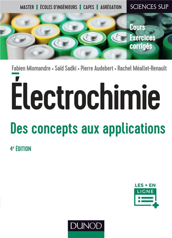 Electrochimie. Des concepts aux applications, 4e édition