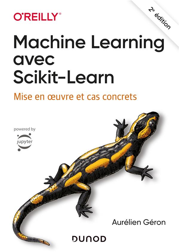 Machine Learning avec Scikit-Learn. Mise en oeuvre et cas concrets, 2e édition